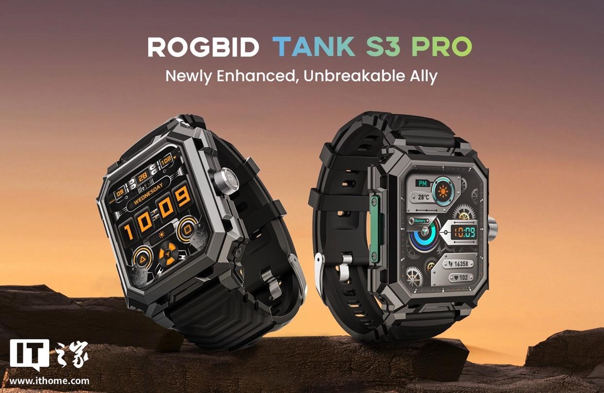 Rogbid 推出 Tank S3 Pro 坚固智能手表：军规级认证，提供长达20小时的超长续航能力